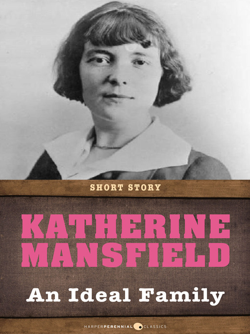 Title details for An Ideal Family by Katherine Mansfield - Wait list